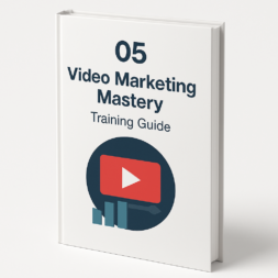 Video Marketing Mastery   Training Guide